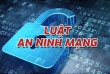 Luật An ninh mạng 2025: Bước tiến bảo vệ an ninh dữ liệu