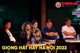 Giọng hát hay Hà Nội 2022 - Nhiều đổi mới hấp dẫn