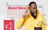 Brand voice - Xây dựng thương hiệu nhất định phải biết điều này