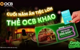 Thẻ OCB “khao tiệc” cuối năm tại GrabFood và loạt thương hiệu nhà hàng trên toàn quốc