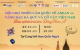 Vàng, bạc, đá quý và cổ vật sẽ “kể” câu chuyện gì tại ASEAN++ 2025?