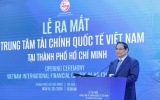 Thủ tướng: Chấp nhận “học phí” trong phát triển trung tâm tài chính quốc tế