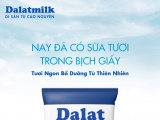 Dalatmilk nay đã có Sữa tươi tiệt trùng hoàn toàn tự nhiên
