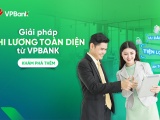 Doanh nghiệp sử dụng dịch vụ chi lương, người lao động được VPBank tặng bảo hiểm lên tới 500 triệu đồng