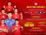 Vé trận đội tuyển Việt Nam đấu Lào lại gây sốt: VFF có quyết định bất ngờ