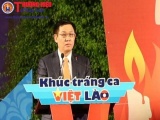 Xúc động Chương trình thắp nến tri ân “Khúc tráng ca Việt - Lào”
