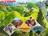 Famtrip 'Khảo sát du lịch Phú Thọ': Quảng bá vẻ đẹp vùng đất Tổ