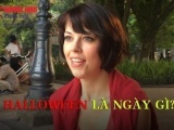 Phỏng vấn nhanh: Bao nhiêu người hiểu đúng về ngày Halloween?