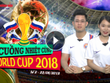 Chương trình 'Cuồng nhiệt cùng World Cup 2018' (Số 2 - 23/6/2018): Nghệ sĩ Chí Trung và tình yêu với Rô 'điệu'