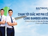 Chạm tới giấc mơ phi công cùng Bamboo Airways