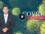 Điểm tin: Tính đến sáng 5/4, Việt Nam có 240 ca nhiễm dương tính virus Covid-19