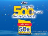 Vượt mốc 500 cửa hàng Giấc Mơ Sữa Việt, Vinamilk gia tăng trải nghiệm mua sắm cho người tiêu dùng
