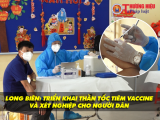Long Biên, Hà Nội: Triển khai thần tốc tiêm chủng và xét nghiệm cho người dân 
