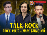 Talk N' Share #2 | Năm Nhâm Dần 2022 - Năm bùng nổ của Rock Việt?