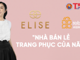 Thương hiệu thời trang Elise vinh dự nhận danh hiệu 'Nhà bán lẻ trang phục của năm' tại 'Giải bán lẻ châu Á 2022'