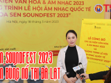 Sự kiện âm nhạc Quốc tế Hoa Sen Soundfest 2023 - Hứa hẹn nhiều cảm xúc bùng nổ tại Đà Lạt