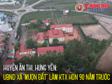 Huyện Ân Thi: Hy hữu chuyện UBND Xã 'mượn đất' người dân làm HTX hơn 90 năm trước