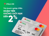 Bộ đôi thẻ VPBiz của VPBank tung ưu đãi hoàn tiền hấp dẫn