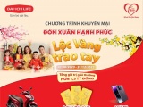 Dai-ichi Life Việt Nam triển khai chương trình khuyến mại “Đón Xuân Hạnh Phúc, Lộc Vàng Trao Tay”