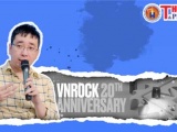 Admin VnRock Hoàng Ngọc Duy: 'Chúng tôi muốn VnRock Community sẽ là nhà của mọi tín đồ nhạc rock'