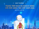 VietinBank đạt giải thưởng “Trung tâm dịch vụ khách hàng sáng tạo, đổi mới” 2024 