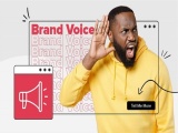 Brand voice - Xây dựng thương hiệu nhất định phải biết điều này