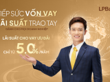  Ưu đãi lãi suất cho vay, LPBank tiếp sức doanh nghiệp bứt tốc cuối năm