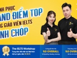 Bí quyết chinh phục kỳ thi IELTS cùng The IELTS Workshop