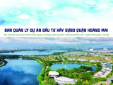  Ban QLDA đầu tư xây dựng quận Hoàng Mai: Hoàn thành tốt công tác GPMB năm 2024