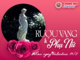 Rượu vang và phụ nữ, nhân ngày Valentine 14/2