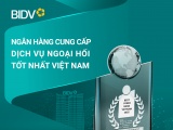 BIDV - Ngân hàng cung cấp dịch vụ ngoại hối tốt nhất Việt Nam