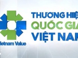 Dự thảo mới về tiêu chí Thương hiệu Quốc gia Việt Nam: Nêu cao yếu tố đổi mới sáng tạo