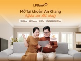 “Mở tài khoản An Khang – Nhận ưu đãi vàng” – giải pháp tài chính từ LPBank dành cho khách hàng an sinh xã hội