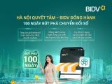 “100 ngày chuyển đổi số” tại Thủ đô: BIDV và những giải pháp trợ lực công nghệ, tài chính