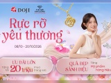 Trang sức DOJI và TGKC ưu đãi tới 20 triệu và nhiều quà tặng cao cấp mừng Ngày Phụ nữ Việt Nam 20/10