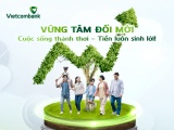 Vietcombank triển khai chương trình 'Vững tâm đổi mới”: Giải pháp tài chính đặc biệt dành cho khách hàng từ 55 đến 62 tuổi
