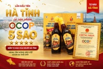 Lần đầu tiên Hà Tĩnh có sản phẩm đạt OCOP 5 sao cấp quốc gia