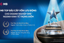 MB – Ngân hàng  top đầu Cấp vốn lưu động cho doanh nghiệp SME thuộc ngành kinh tế trọng điểm