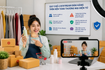 Livestream bán hàng trên nền tảng thương mại điện tử phải có quy chế hoạt động công khai