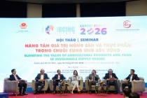 Nông sản Việt nâng tầm giá trị để chinh phục chuỗi cung ứng toàn cầu
