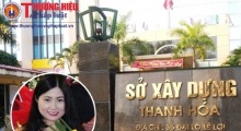 Thanh Hóa: Công bố kết quả thanh tra liên quan đến bà Trần Vũ Quỳnh Anh