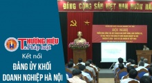 Thương hiệu và Pháp luật kết nối với Đảng ủy Khối Doanh nghiệp Hà Nội