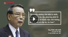 Những phát ngôn ấn tượng nhất của nguyên Thủ tướng Phan Văn Khải
