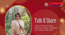 Talk N' Share: Hành trình chinh phục đỉnh Kala Patthar, Himalaya của cô gái nhỏ bé Vashna Thiên Kim