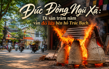Đúc Đồng Ngũ Xã: Di sản trăm năm vẫn đỏ lửa bên hồ Trúc Bạch