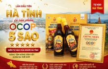 Lần đầu tiên Hà Tĩnh có sản phẩm đạt OCOP 5 sao cấp quốc gia