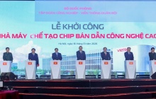 Việt Nam khởi công nhà máy chip bán dẫn đầu tiên, bước tiến làm chủ công nghệ lõi 