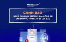 Cảnh báo thủ đoạn lừa đảo bằng cuộc gọi Video Deepfake