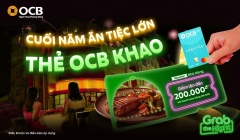 Thẻ OCB “khao tiệc” cuối năm tại GrabFood và loạt thương hiệu nhà hàng trên toàn quốc