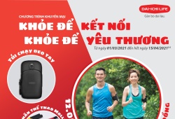 Dai-ichi Life Việt Nam triển khai chương trình khuyến mại đặc biệt “Khỏe để kết nối – Khoẻ để yêu thương”